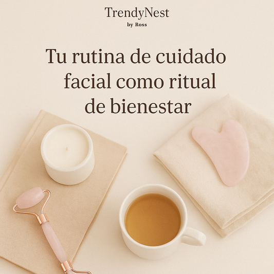 ✨ Tu rutina de cuidado facial como ritual de bienestar✨